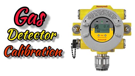 xnx gas detector calibration 2022|HONEYWELL XNX QUICK START MANUAL Pdf。